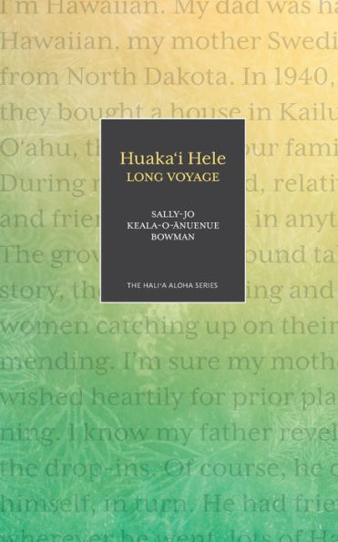 Huaka'i Hele: Long Voyage