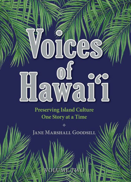 Voices of Hawaii: Preserving Island Culture One Story at a Time