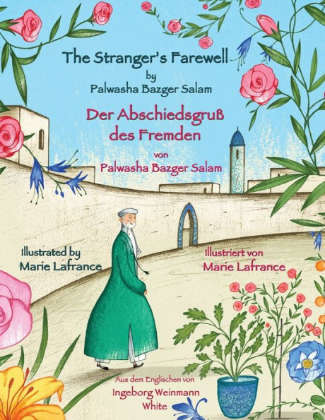 The Stranger's Farewell -- Der Abschiedsgruß des Fremden: Bilingual English-German Edition / Zweisprachige Ausgabe Englisch-Deutsch