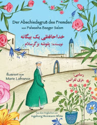 Title: Der Abschiedsgruï¿½ des Fremden: Zweisprachige Ausgabe Deutsch-Dari, Author: Palwasha Bazger Salam