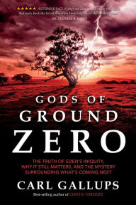 Free book text download Gods of Ground Zero in English by Carl Gallups 9781948014052 iBook