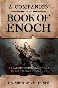 Ebook for iphone free download A Companion to the Book of Enoch: A Reader's Commentary, Volume 1: The Book of the Watchers (1 Enoch 1-36) in English