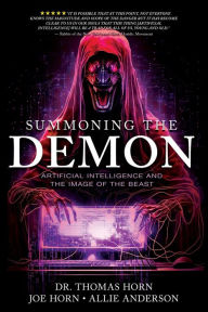 Amazon download books for kindle Summoning the Demon: Artificial Intelligence and the Image of the Beast: Artificial Intelligence and the Image of the Beast 9781948014762