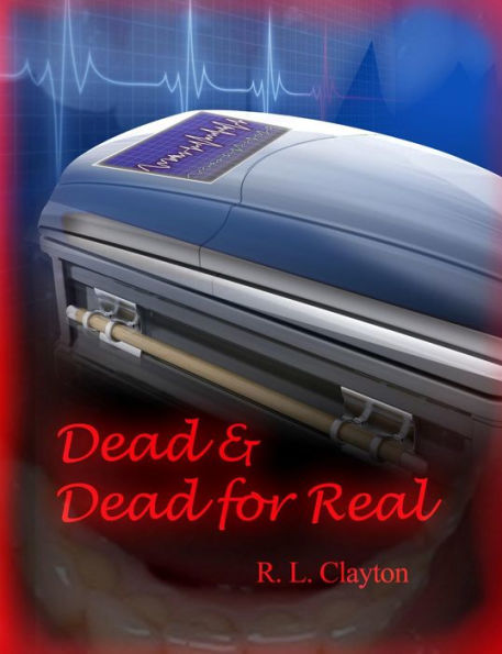 Dead & Dead for Real: A Paranormal Terrorist Thriller