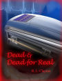 Dead & Dead for Real: A Paranormal Terrorist Thriller