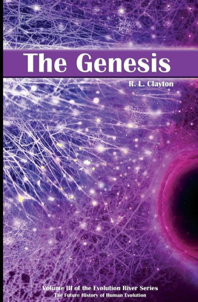 the Genesis: Volume 3 of Evolution River Series