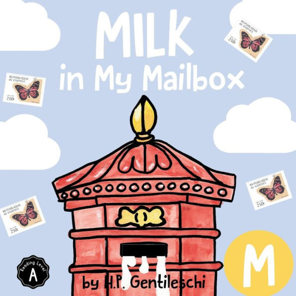 Milk in My Mailbox: The Letter M Book