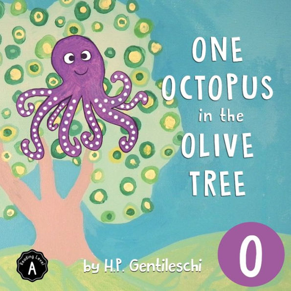 One Octopus in the Olive Tree: The Letter O Book