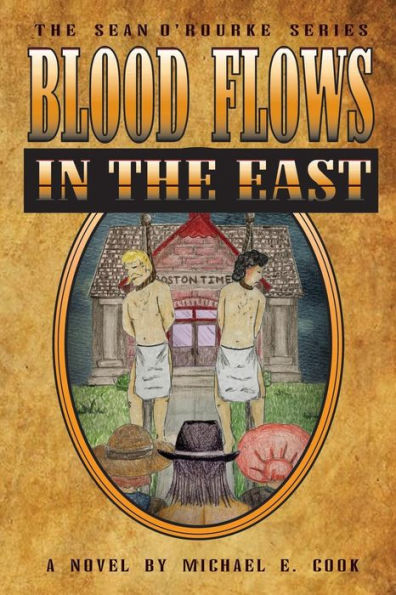 Blood Flows the East (The Sean O'Rourke Series Book 6)