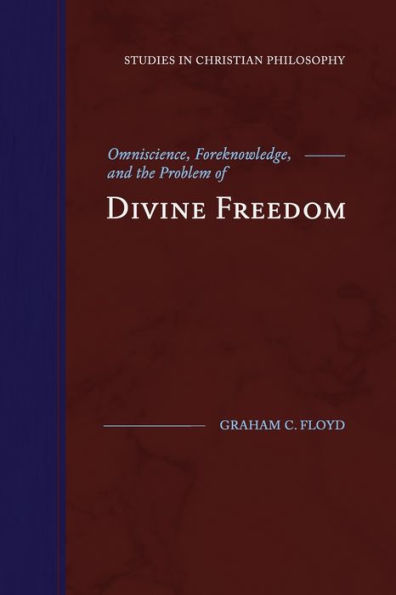 Omniscience, Foreknowledge, and the Problem of Divine Freedom
