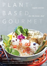 Download from google ebook Plant-Based Gourmet: Vegan Cuisine for the Home Chef 