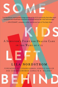Download kindle books Some Kids Left Behind: A Survivor's Fight for Health Care in the Wake of 9/11 9781948062626