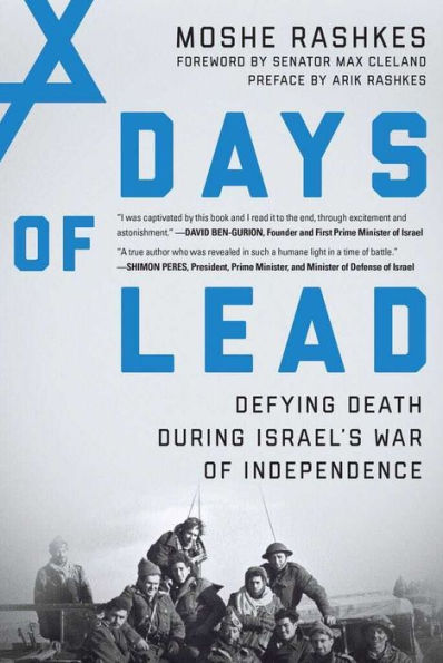 Days of Lead: Defying Death During Israel's War Independence