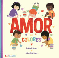 Title: Amor de colores (Bilingual: English/Spanish), Author: Melanie Romero