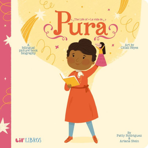The Life of / La vida de Pura: A Bilingual Picture Book Biography