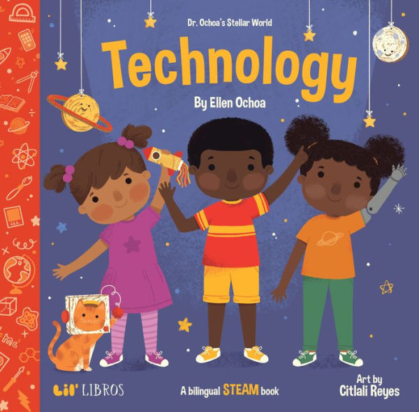 Dr. Ochoa's Stellar World: Technology: A Bilingual STEAM book