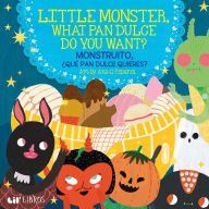 Title: Little Monster, What Pan Dulce Do You Want? / Monstruito, qu pan dulce quieres? (Bilingual: English/Spanish), Author: Ana C. Esparza