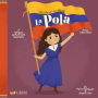 The Life of / La vida de La Pola: A Bilingual Picture Book Biography