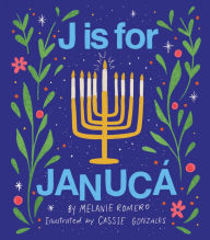 Title: J Is for Janucá, Author: Melanie Romero