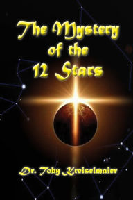 Title: The Mystery of the 12 Stars, Author: Toby Kreiselmaier