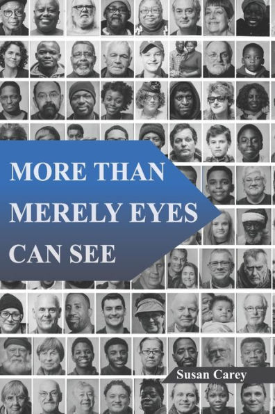 More Than Merely Eyes Can See
