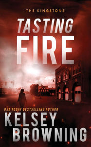 Title: Tasting Fire, Author: Kelsey Browning