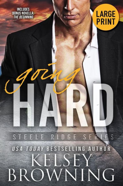 Going Hard (Large Print Edition): With Bonus Novella The Beginning