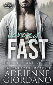 Title: Living Fast: With Bonus Novella Vowing Love, Author: Adrienne Giordano