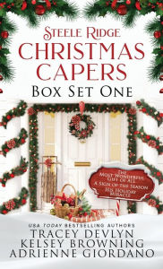 Steele Ridge Christmas Capers Series Volume I: A Small Town Second Chance Secret Baby Holiday Romance Novella Series