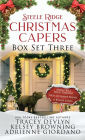 Steele Ridge Christmas Capers Series Volume III: A Small Town Crime Holiday Romantic Suspense Novella Series