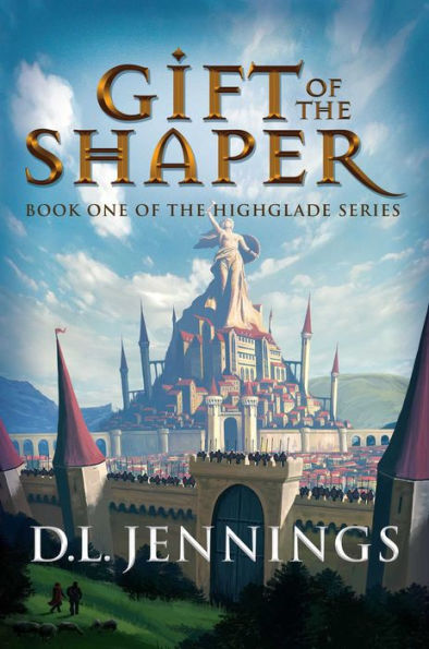 Gift of the Shaper: Book One HIGHGLADE Series