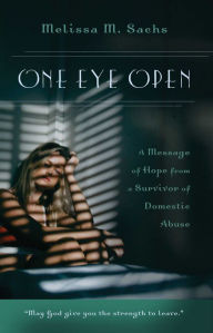 Title: One Eye Open, Author: Melissa M. Sachs