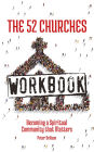 The 52 Churches Workbook: Becoming a Spiritual Community that Matters