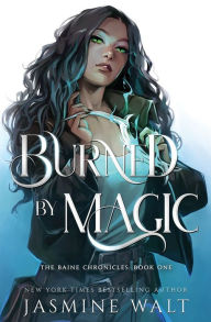 Title: Burned By Magic, Author: Jasmine Walt
