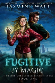 Title: Fugitive By Magic, Author: Jasmine Walt
