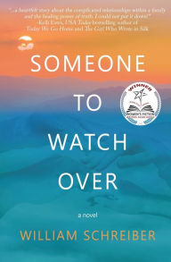 Ebook epub download free Someone to Watch Over by William Schreiber