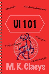 Title: UI 101, Author: M. K. Claeys