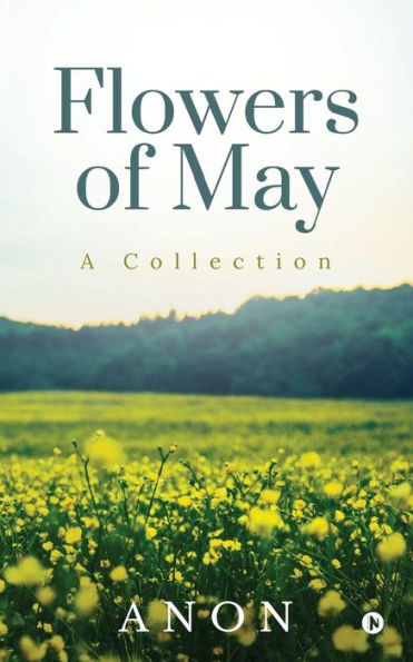 Flowers of May: A Collection