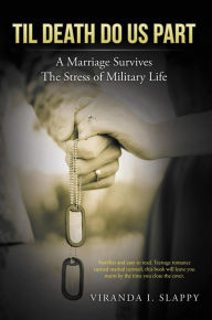 Title: Til Death Do Us Part: Marriage Survives The Stress of Military Life, Author: Faerie Ring