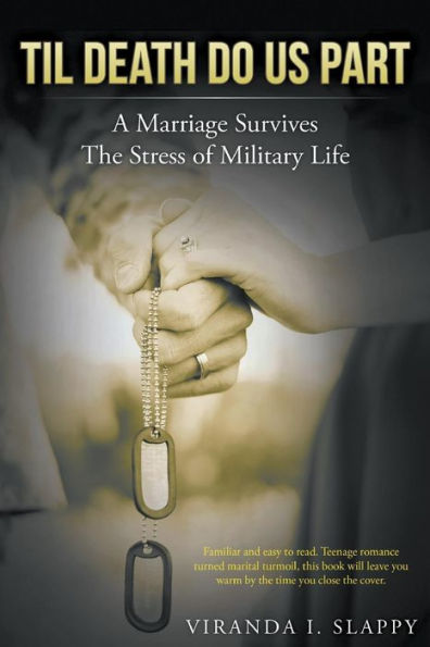 Til Death Do Us Part: Marriage Survives The Stress of Military Life