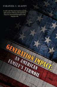 Title: Generation Impact: An American Family's Turmoil, Author: Faerie Ring