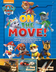 Title: PAW Patrol: On the Move!, Author: Nickolodeon