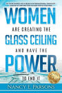 Women Are Creating the Glass Ceiling and Have the Power to End It