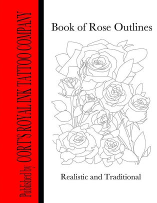Download Book Of Rose Outlines Book Of Rose Outlines Coloring Book By Cort Bengtson Paperback Barnes Noble