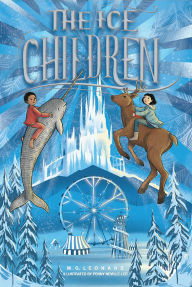 Title: The Ice Children, Author: M.G. Leonard