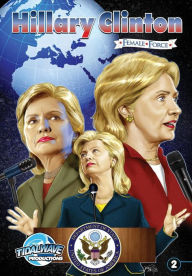 Title: Female Force: Hillary Clinton #2, Author: Michael Frizell