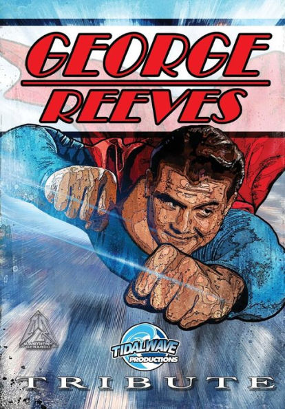 Tribute: George Reeves - The Superman