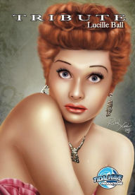 Title: Tribute: Lucille Ball, Author: J Reed