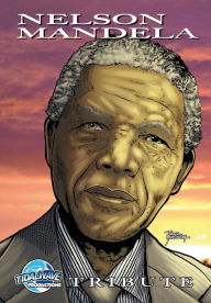 Title: Tribute: Nelson Mandela, Author: Clay Griffith