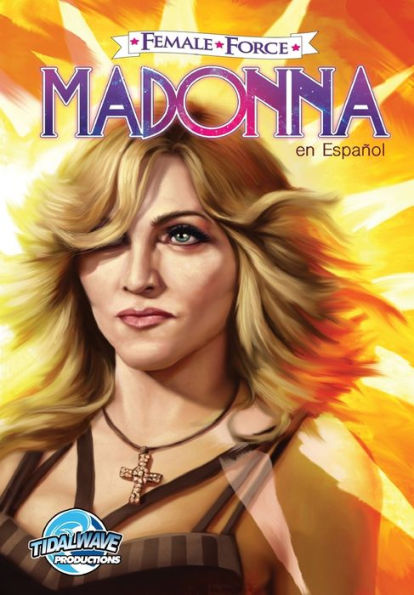 Female Force: Madonna: en Español